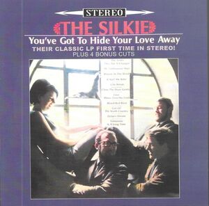 The Silkie You Ve Got To Hide Your Love Away Their Classic On