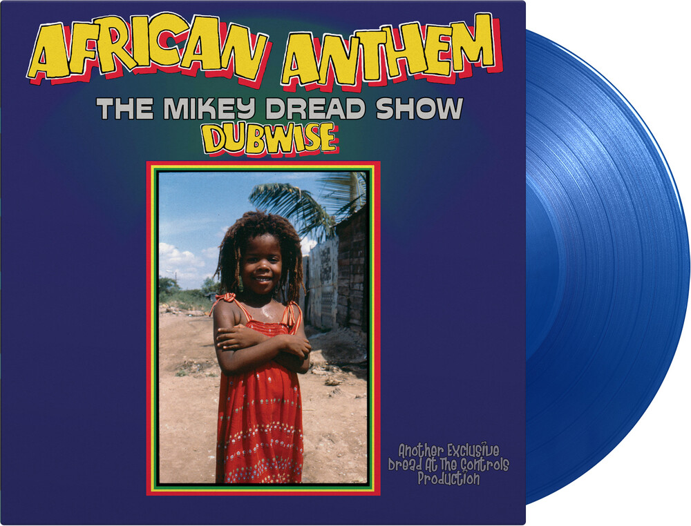 Mikey Dread - African Anthem Dubwise: The Mikey Dread Show [Limited 180-Gram 'Transparent Blue' Colored Vinyl]