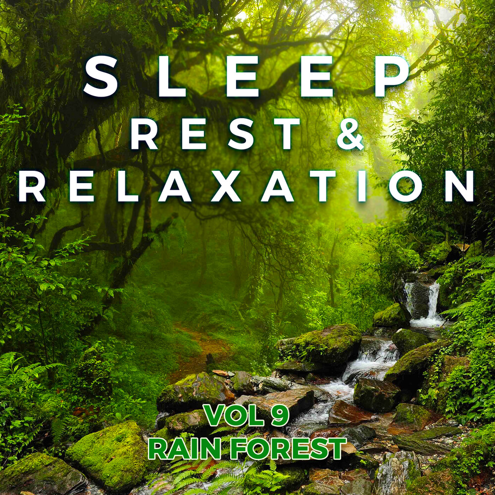 Sleep Rest & Relaxation: Vol 9 Rain Forest / Var - Sleep Rest & Relaxation: Vol 9 Rain Forest (Various Artists)