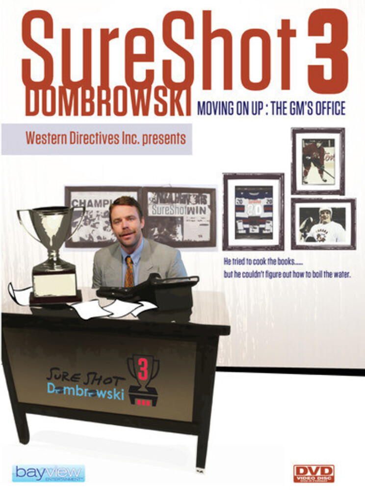 Sure Shot Dombrowski 3: Moving on Up - Gm's Office - Sure Shot Dombrowski 3: Moving On Up - Gm's Office