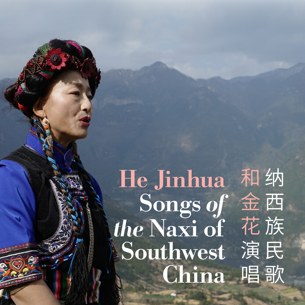 He Jinhua - Songs Of The Naxi Of Southwest China