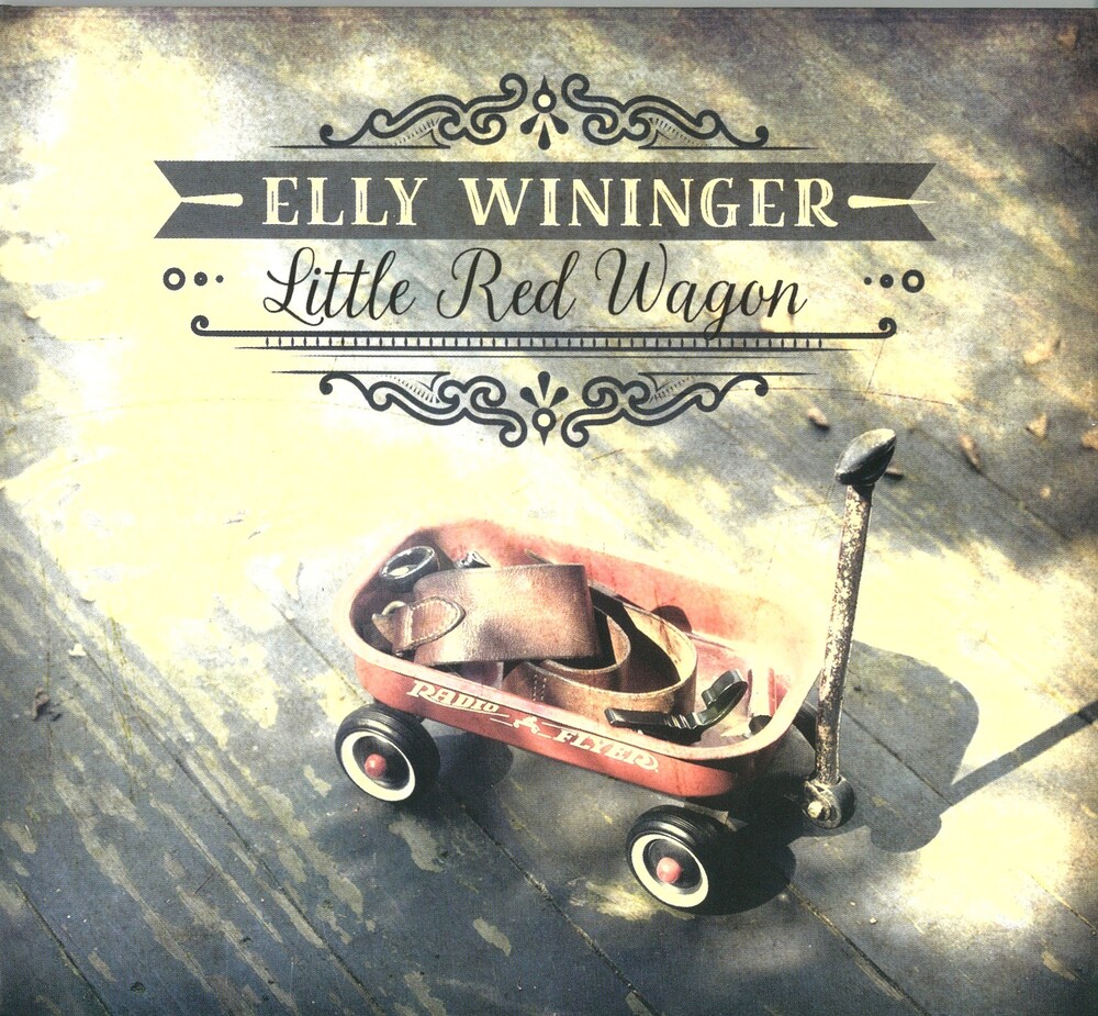 Elly Wininger - Little Red Wagon [Digipak]
