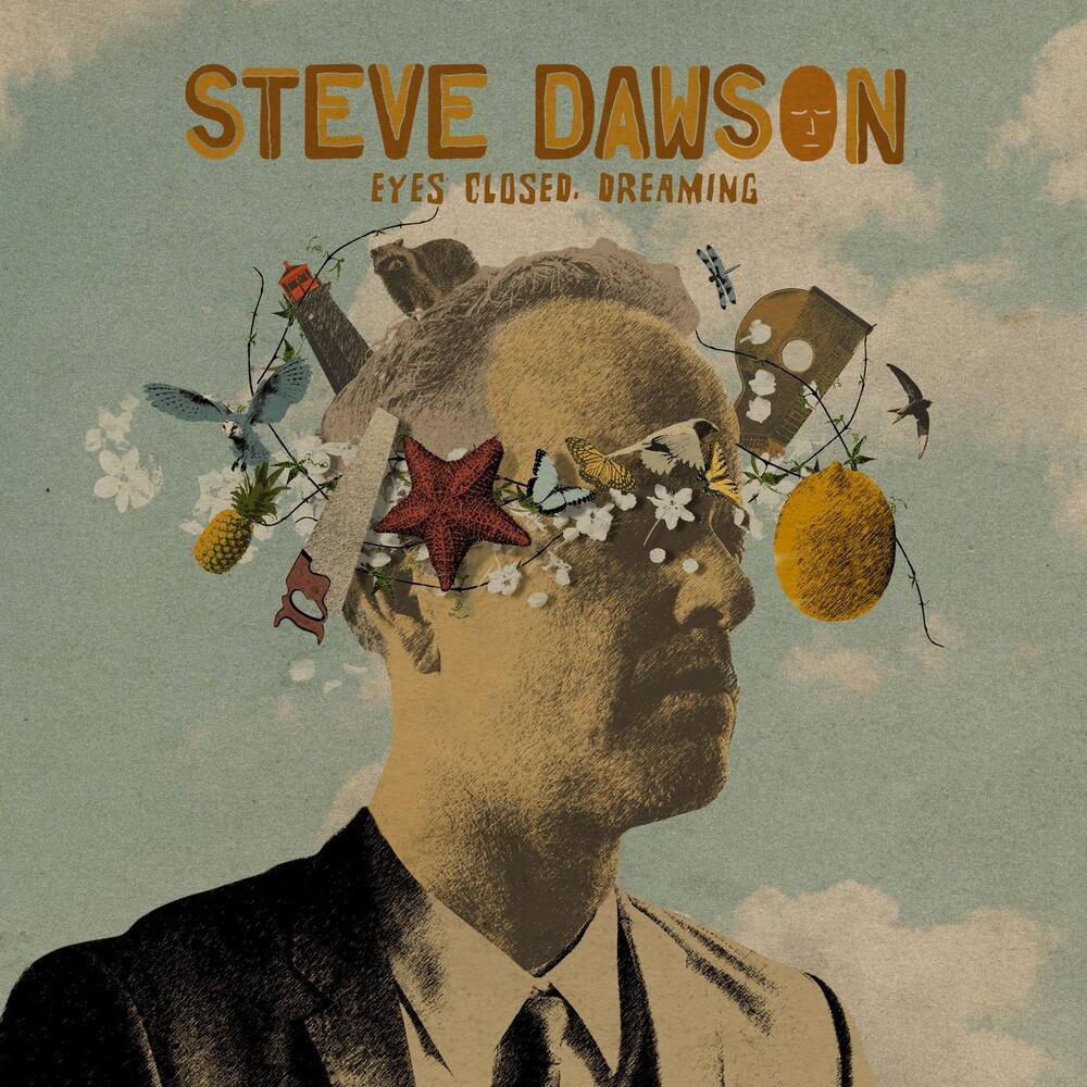 Steve Dawson - Eyes Closed Dreaming