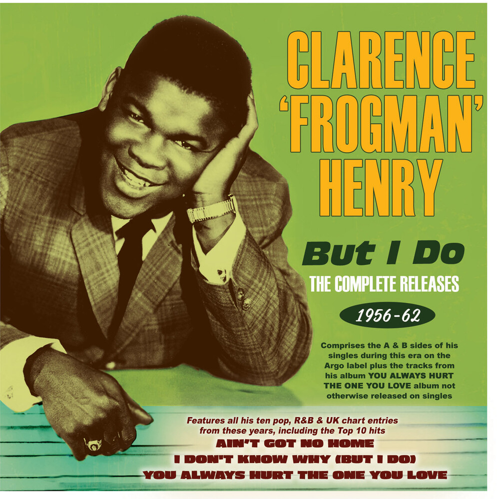 Clarence Henry Frogman But I Do The Complete Releases 1956 62 Easy Street Records