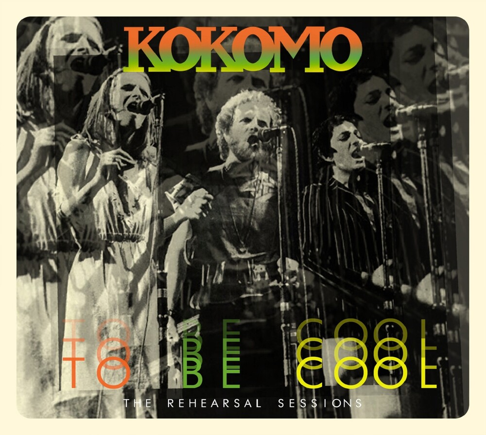 Kokomo - To Be Cool: Rehearsal Sessions (Uk)