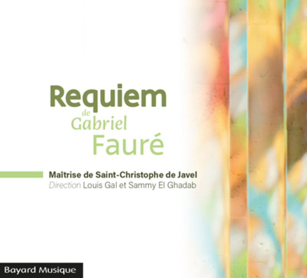 Maitrise St Christophe De Javel - Requiem De Gabriel Faure