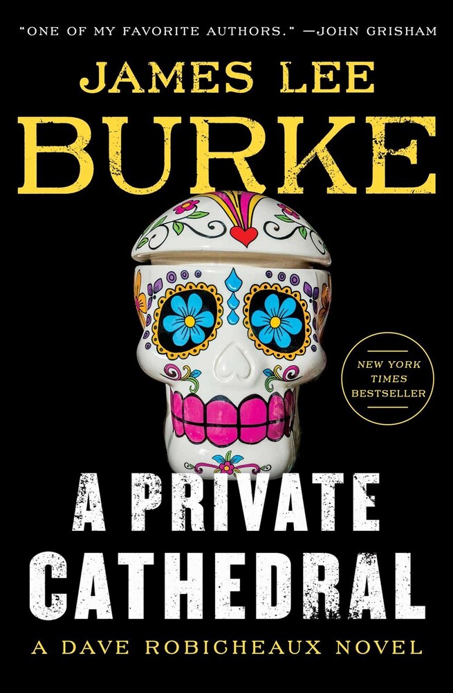 Burke, James Lee - A Private Cathedral: A Dave Robicheaux Novel