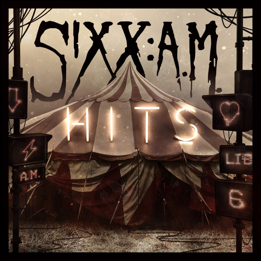 Sixx: A.M. - Hits [Limited Edition]
