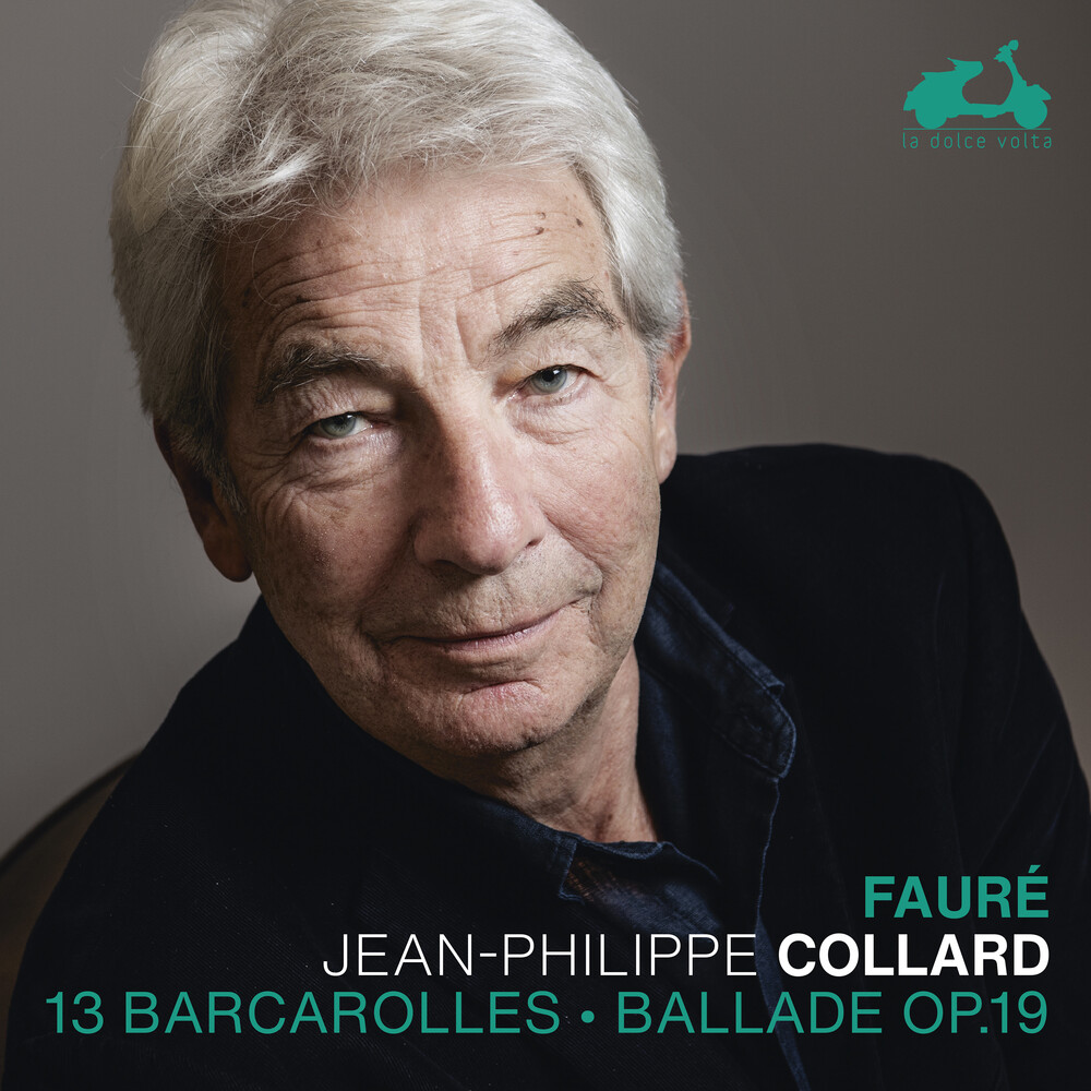 Jean Collard -Philippe - Faure: 13 Barcarolles Ballade Op.19