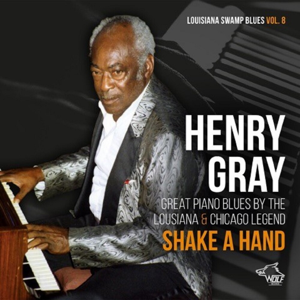 Henry Gray - Shake A Hand