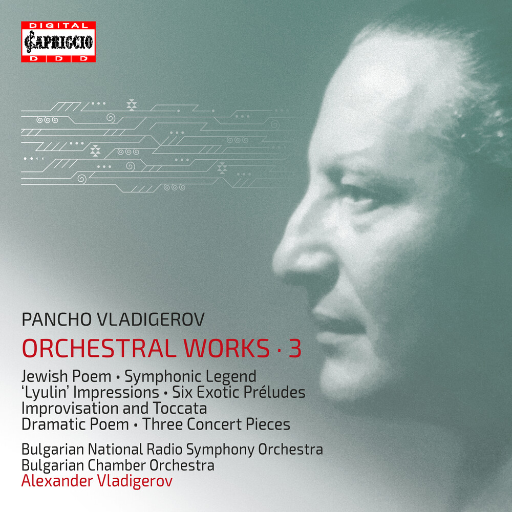 Vladigerov / Bulgarian Chamber Orchestra - Orchestral Works 3 (3pk)