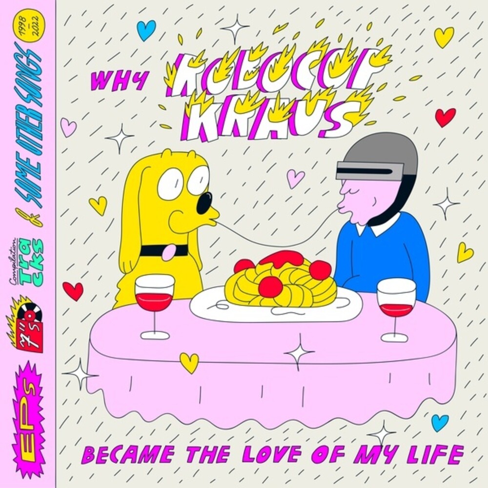 The Robocop Kraus - Why Robocop Kraus Became The Love Of My Life