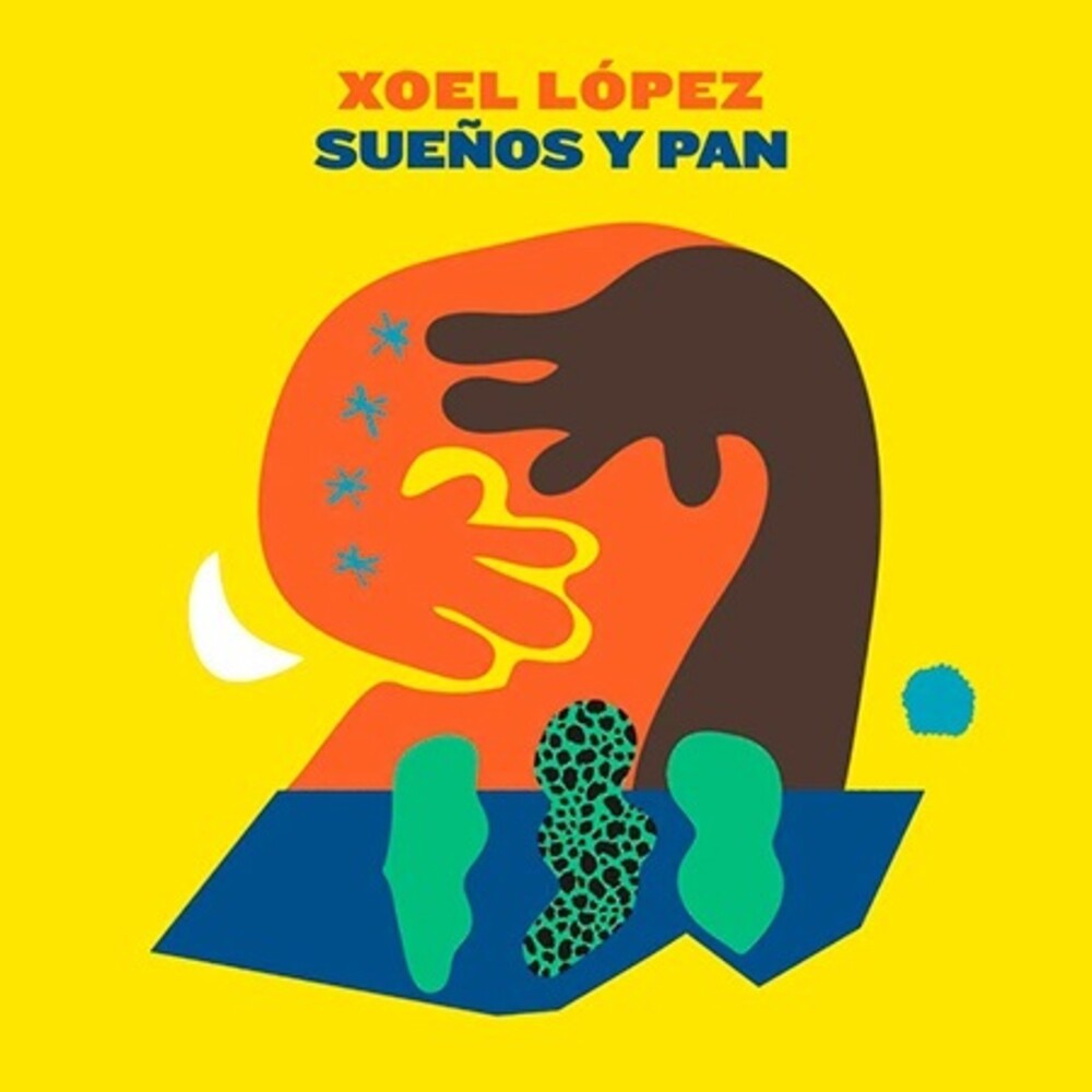 Lopez, Xoel - Suenos Y Pan