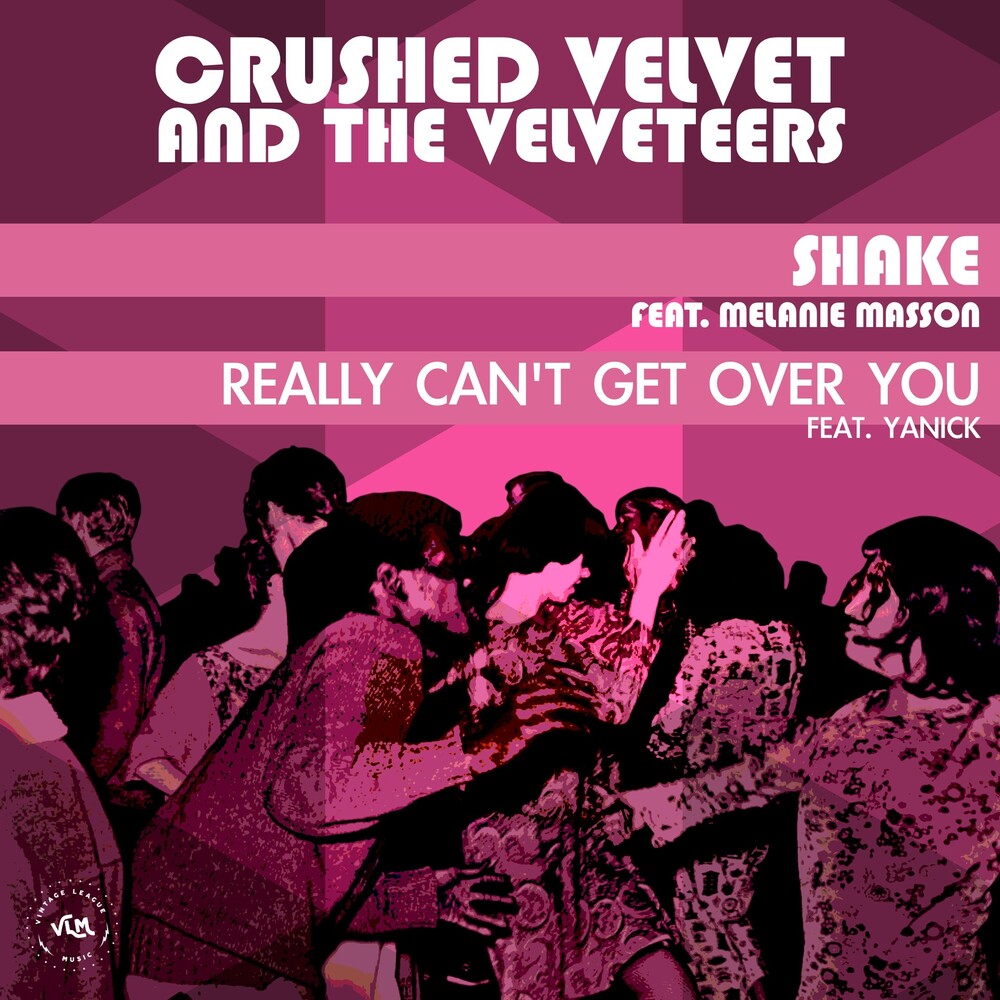 Crushed Velvet & The Velveteers - Shake