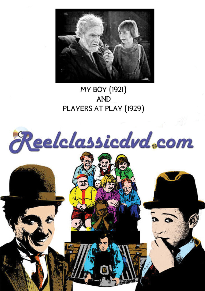 My Boy (1921) and Players at Play (1929) - MY BOY (1921) and PLAYERS AT PLAY (1929)