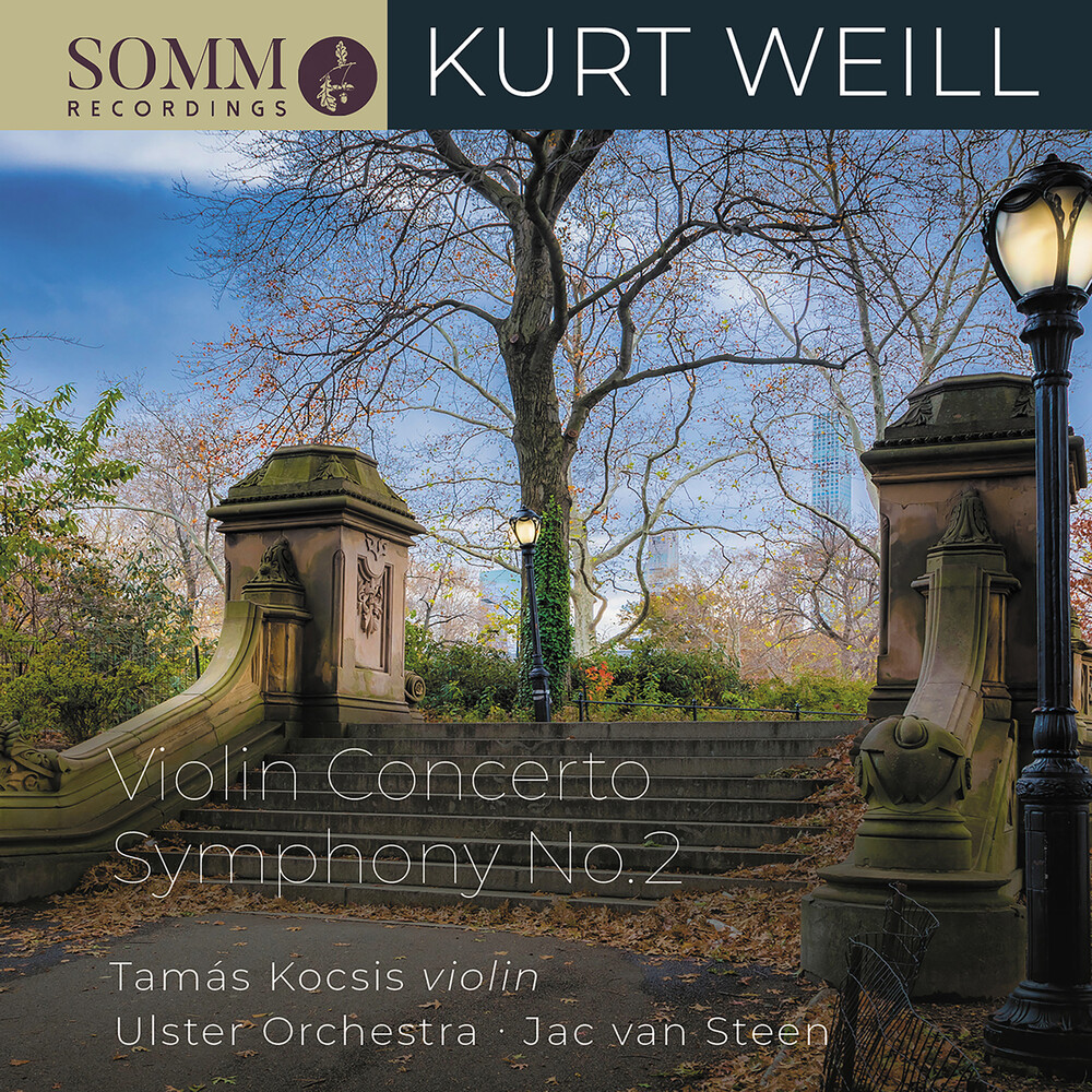 Weill / Kocsis / Ulster Orchestra - Violin Concerto / Symphony 2
