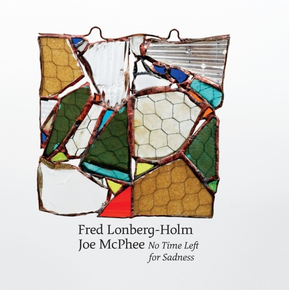 Joe Mcphee / Lonberg-Holm,Fred - No Time Left for Sadness