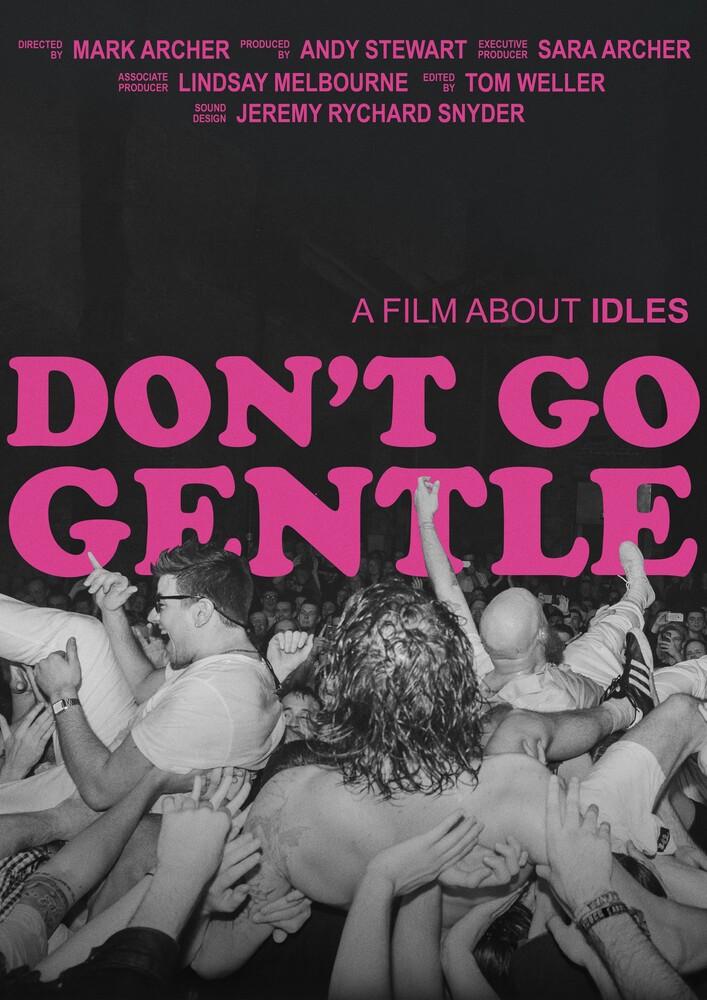 IDLES - Don't Go Gentle: A Film About Idles