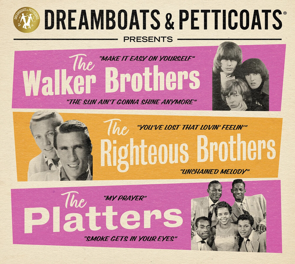 Dreamboats & Petticoats - Presents Walker Bros / Righteous Bros / Platters