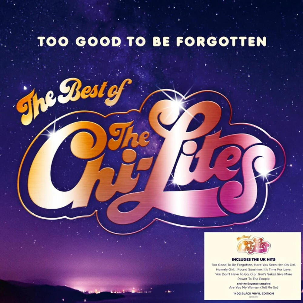 Chi Lites - Too Good To Be Forgotten: Best Of (Blk) (Ofgv)