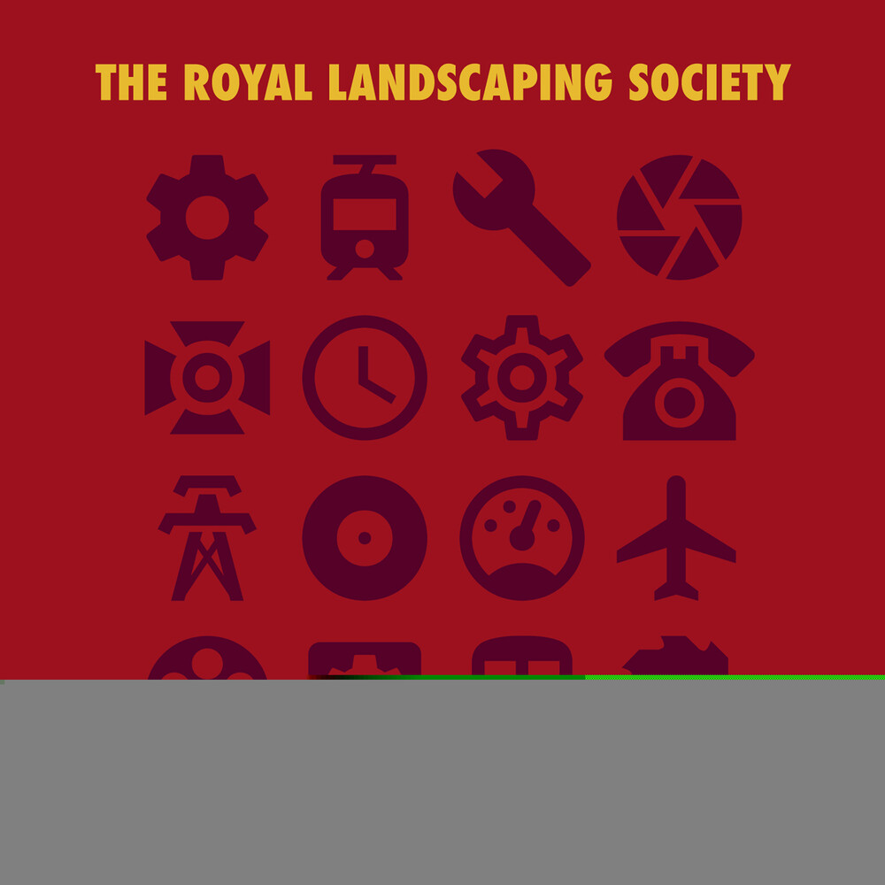 Royal Landscaping Society - Means Of Production