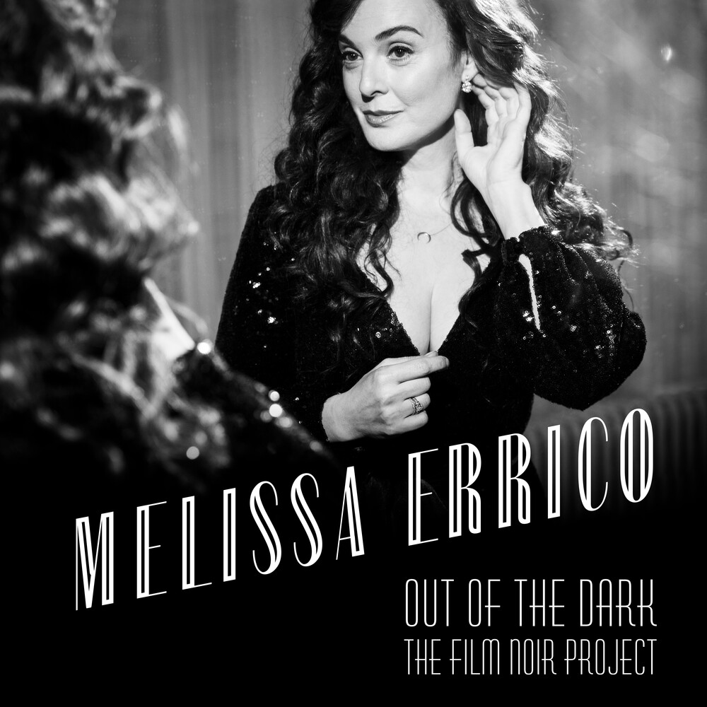 Melissa Errico - Out Of The Dark - The Film Noir Project [Digipak]