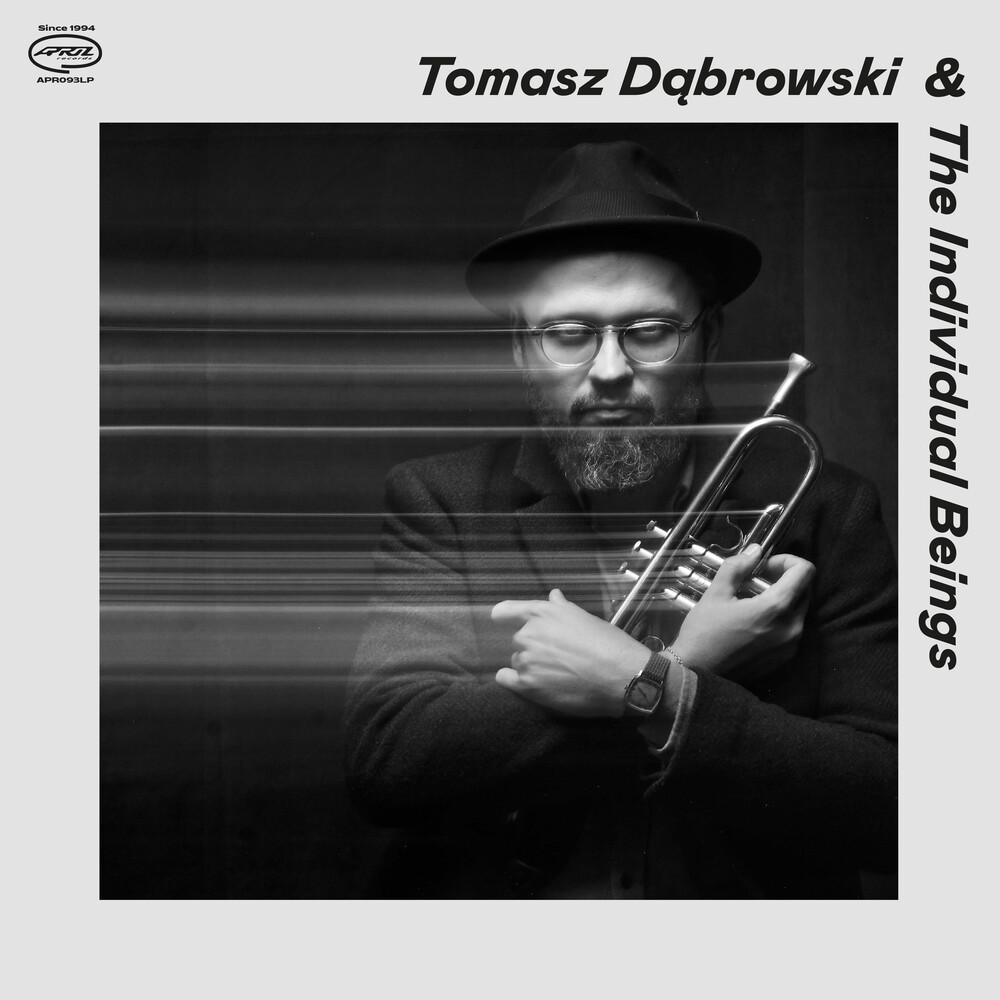 Tomasz Dabrowski  & The Individual Beings - Tomasz Dabrowski & The Individual Beings
