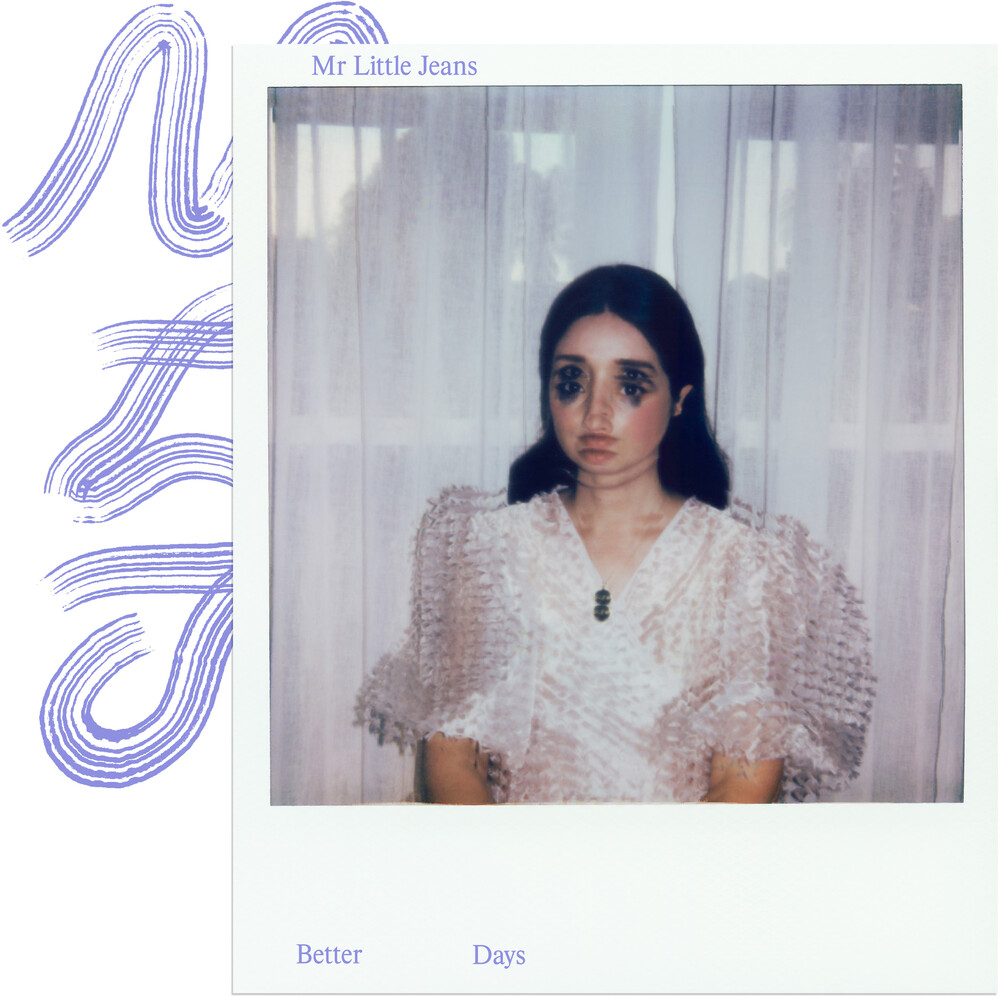 Mr Little Jeans - Better Days
