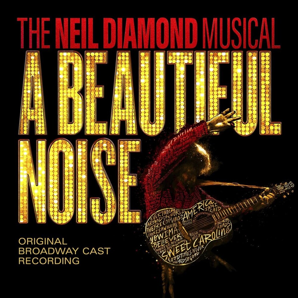 A Beautiful Noise Original Broadway Cast - A Beautiful Noise, The Neil Diamond Musical