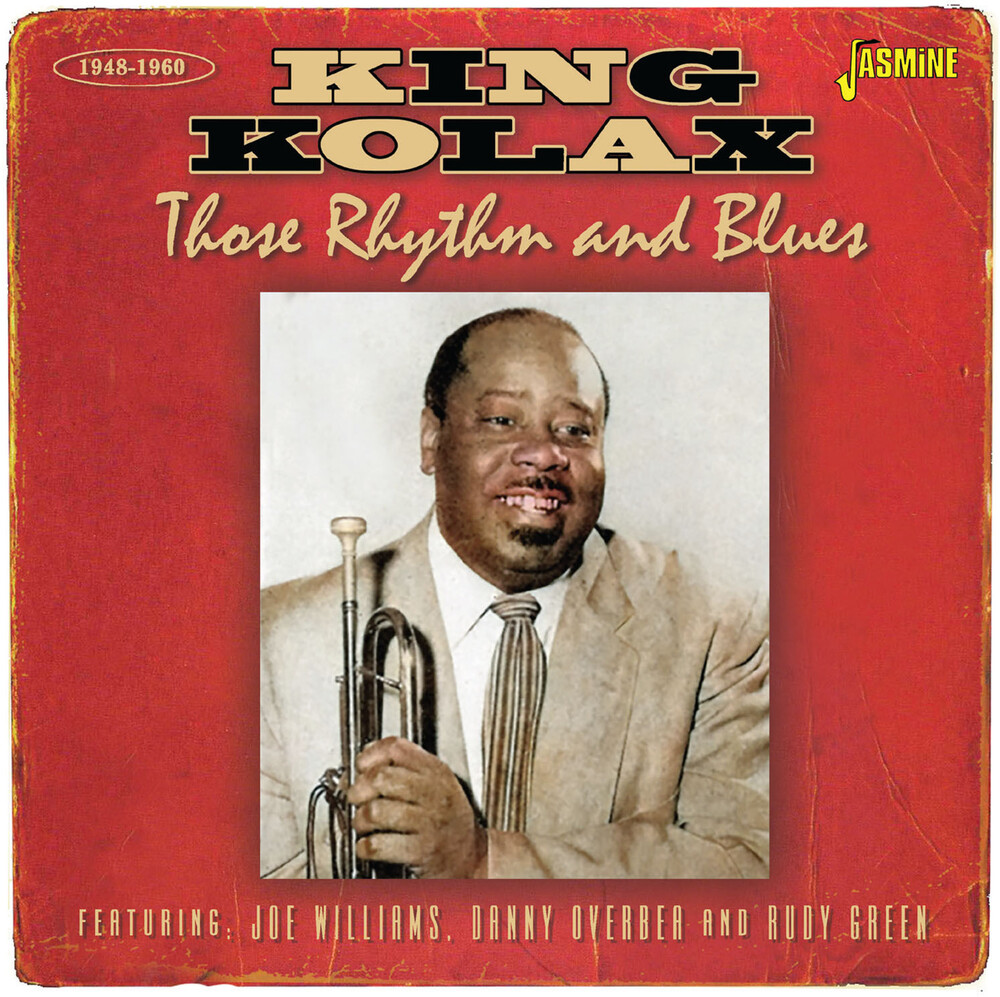 King Kolax - Those Rhythm & Blues 1948-1960 (Uk)
