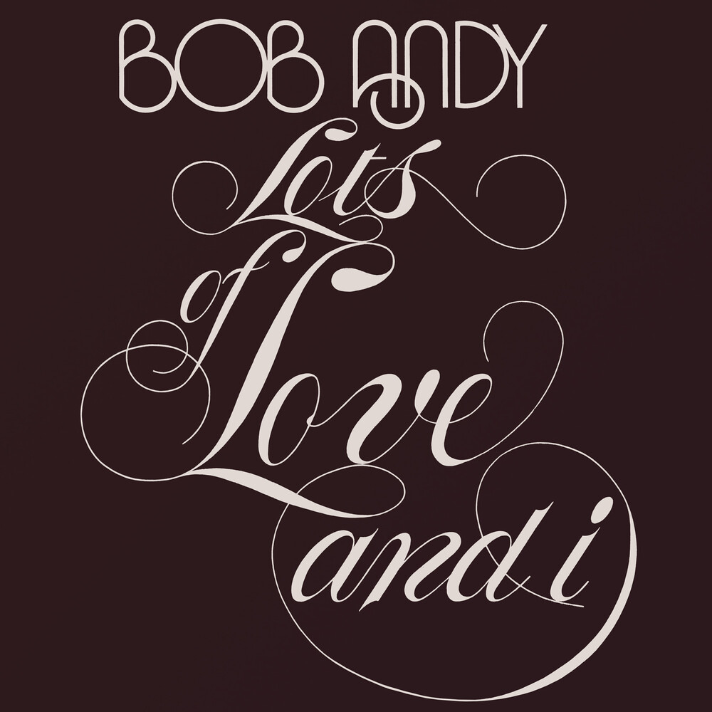 Bob Andy - Lots Of Love & I (Uk)