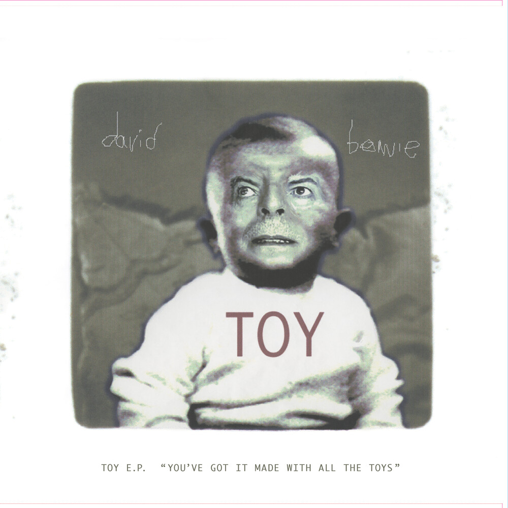 David Bowie - Toy EP (‘You’ve got it made with all the toys’) [RSD 2022]