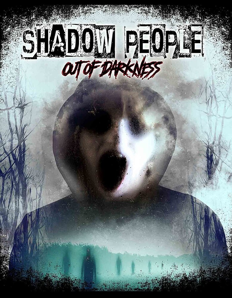 Shadow People: Out of Darkness - Shadow People: Out Of Darkness