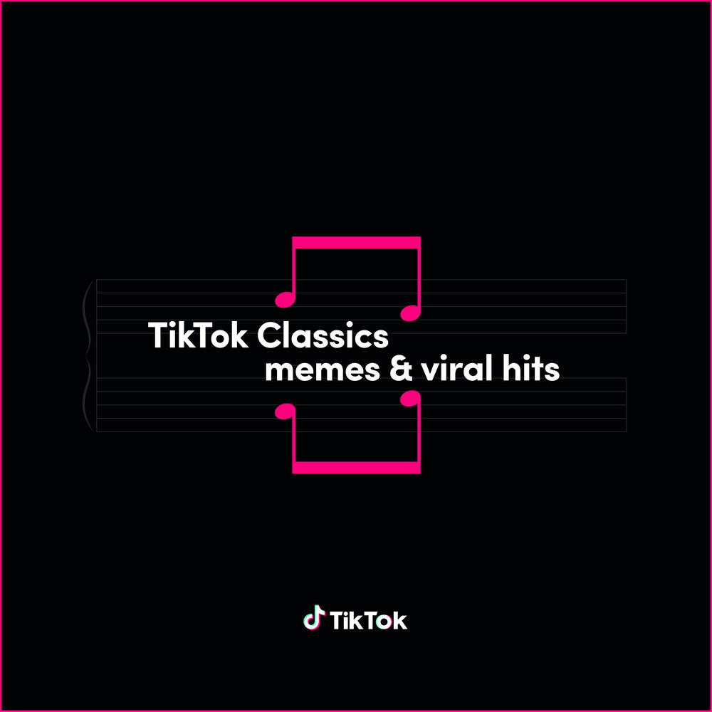 Tik Tok Classics: Memes & Viral Hits / Various - Tik Tok Classics: Memes & Viral Hits / Various