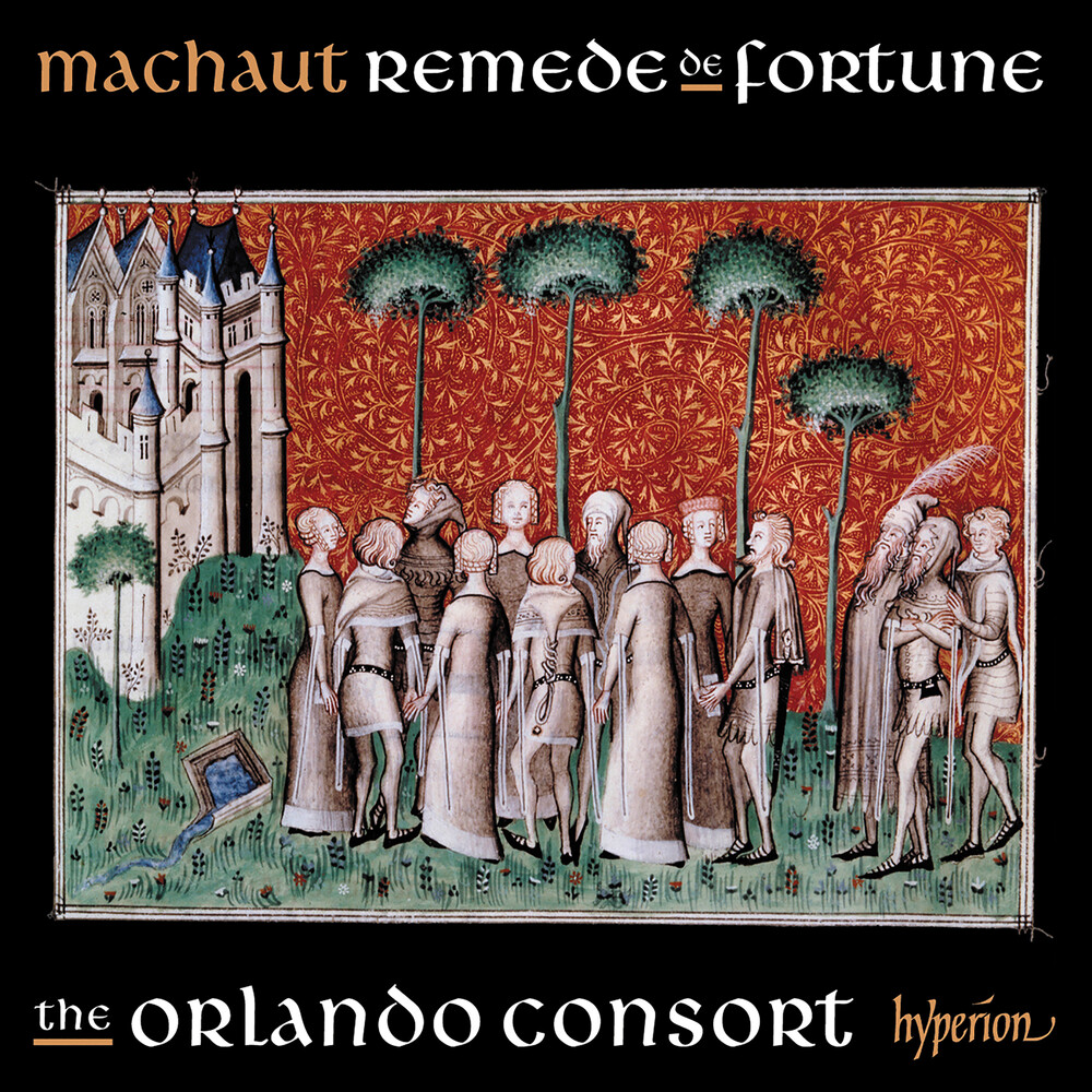 Orlando Consort - Machaut: Songs From Remede De Fortune