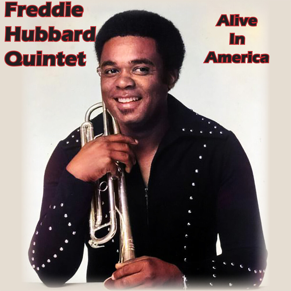 Freddie Hubbard Quintet - Alive In America (Coll)