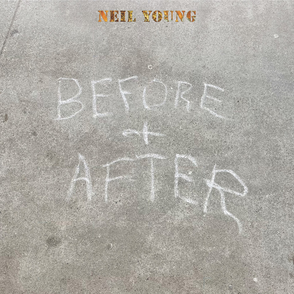 Neil Young - Before and After