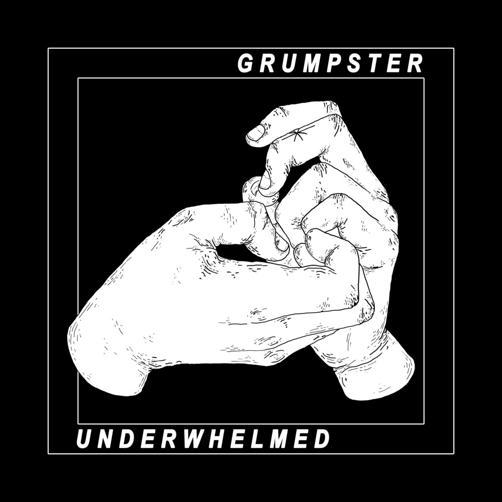 Grumpster - Underwhelmed