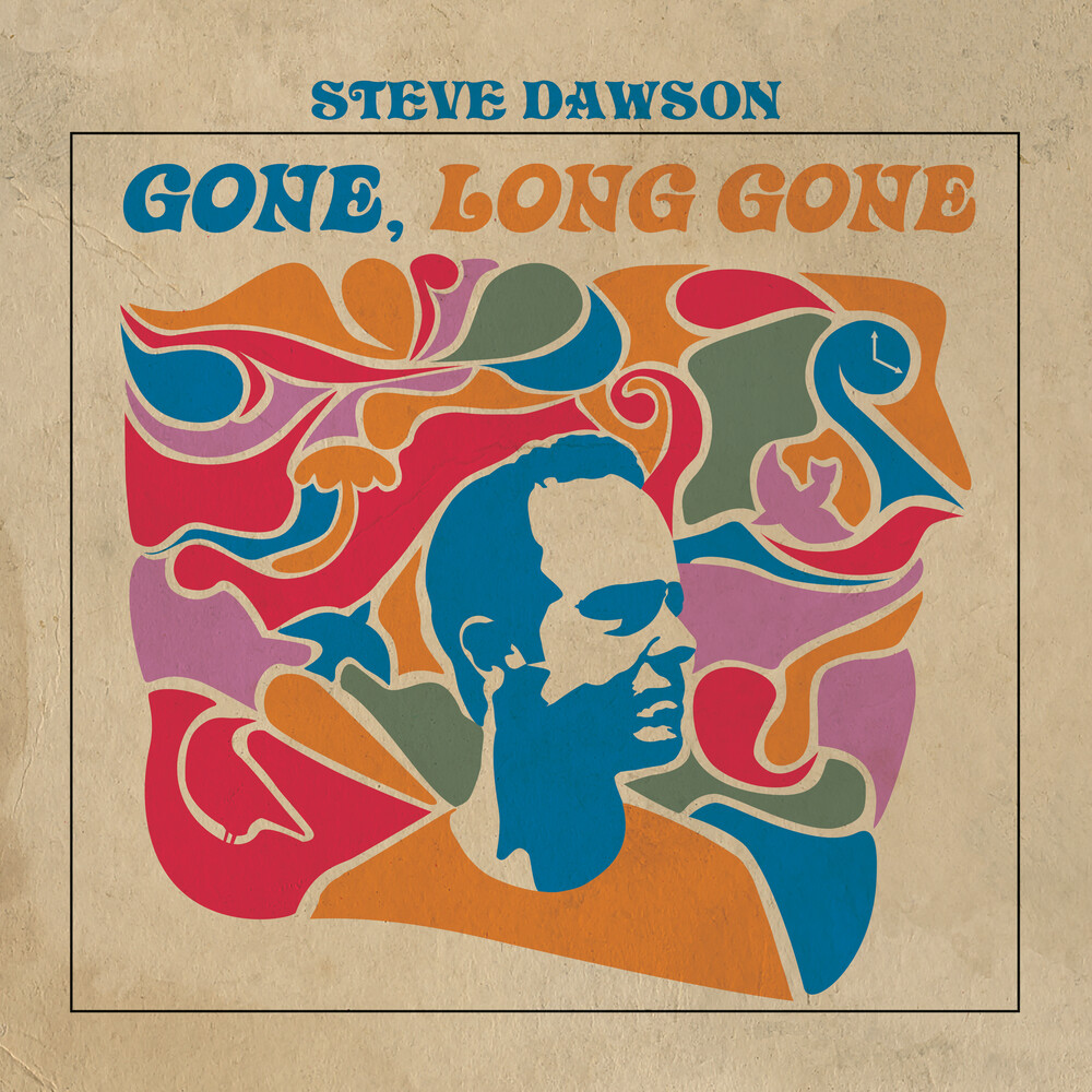 Steve Dawson - Gone Long Gone