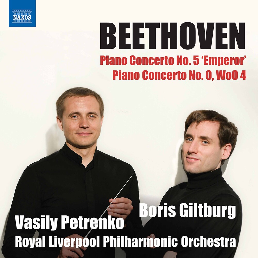 Beethoven / Giltburg / Petrenko - Piano Concertos 5 & 0