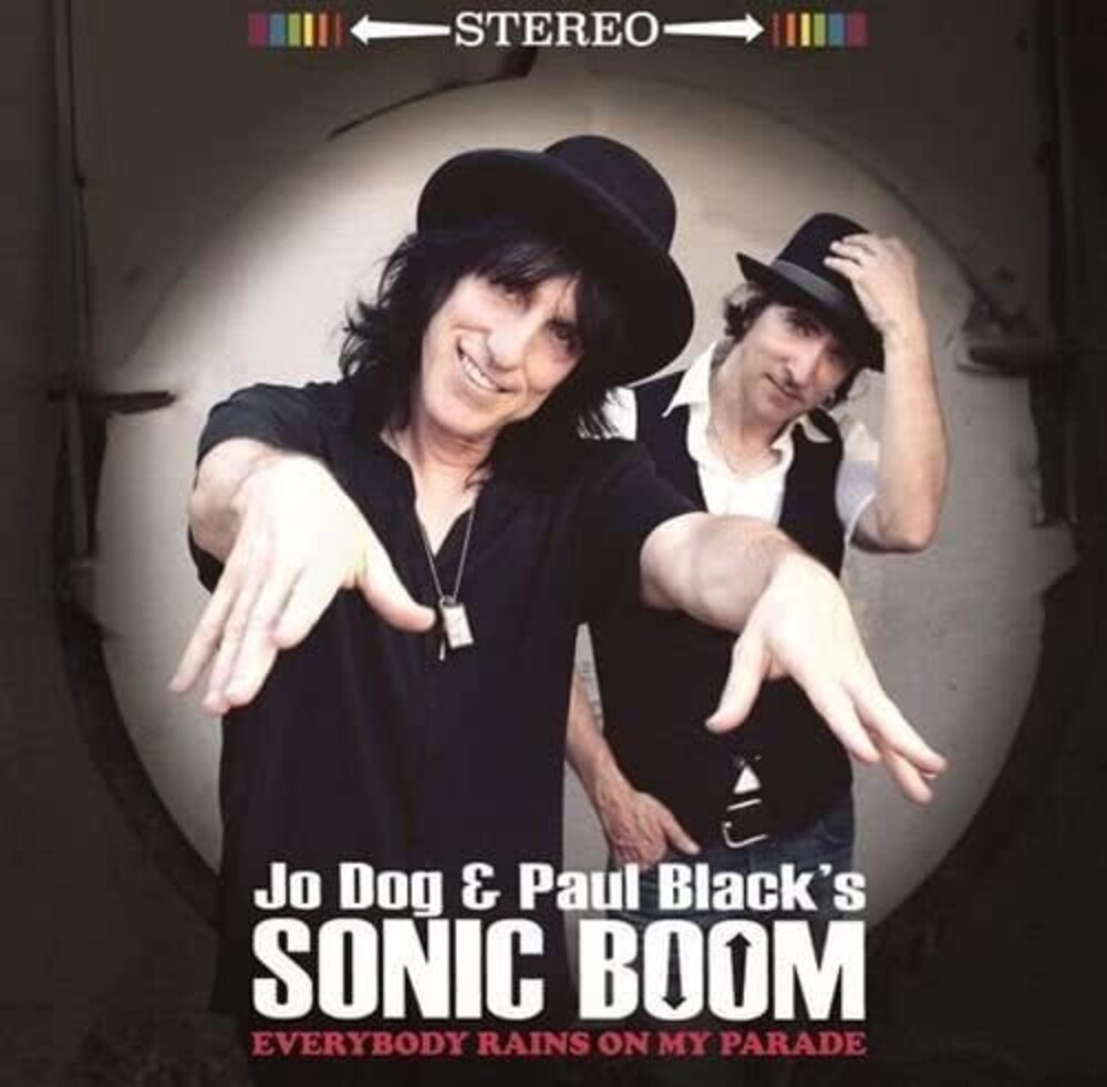 Jo Dog / Paul Blacks Sonic Boom - Everyone Rains On My Parade [180 Gram]