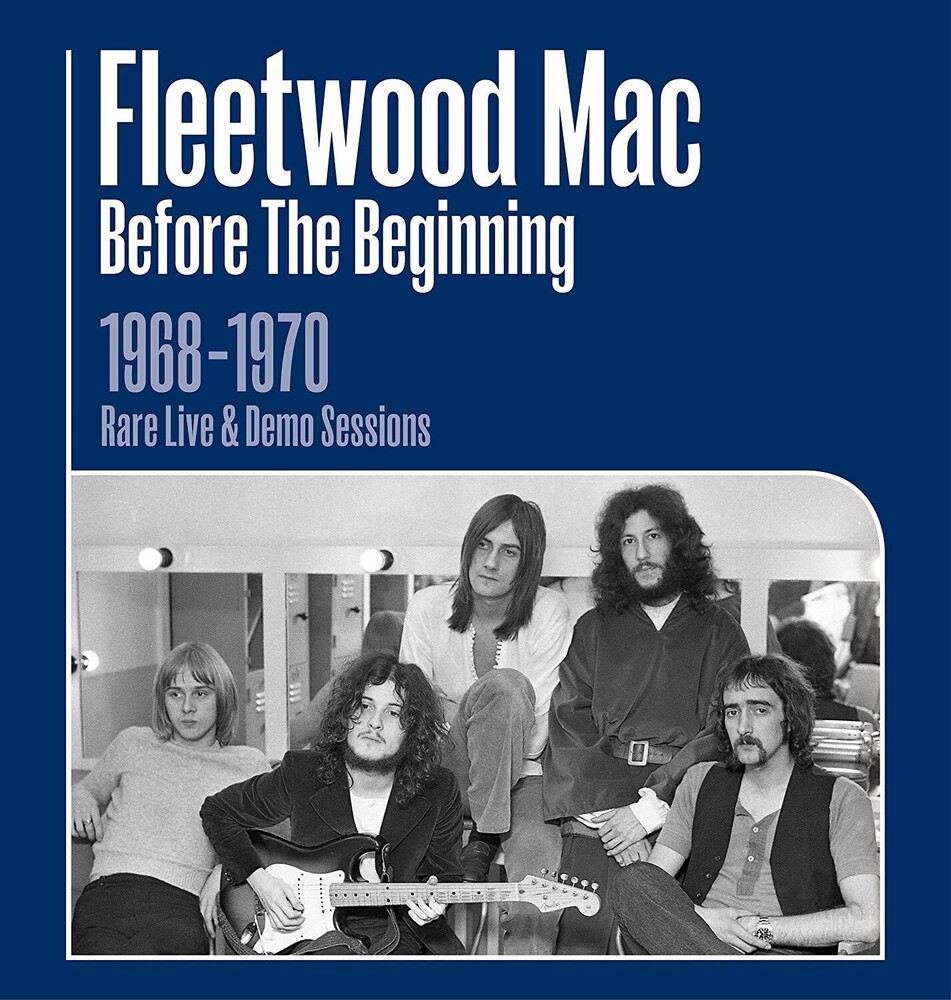 Fleetwood Mac - Before the Beginning 1968 - 1970 Live and Demo Sessions [Import]