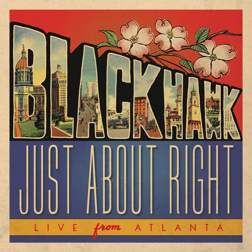 Blackhawk - Just About Right: Live From Atlanta