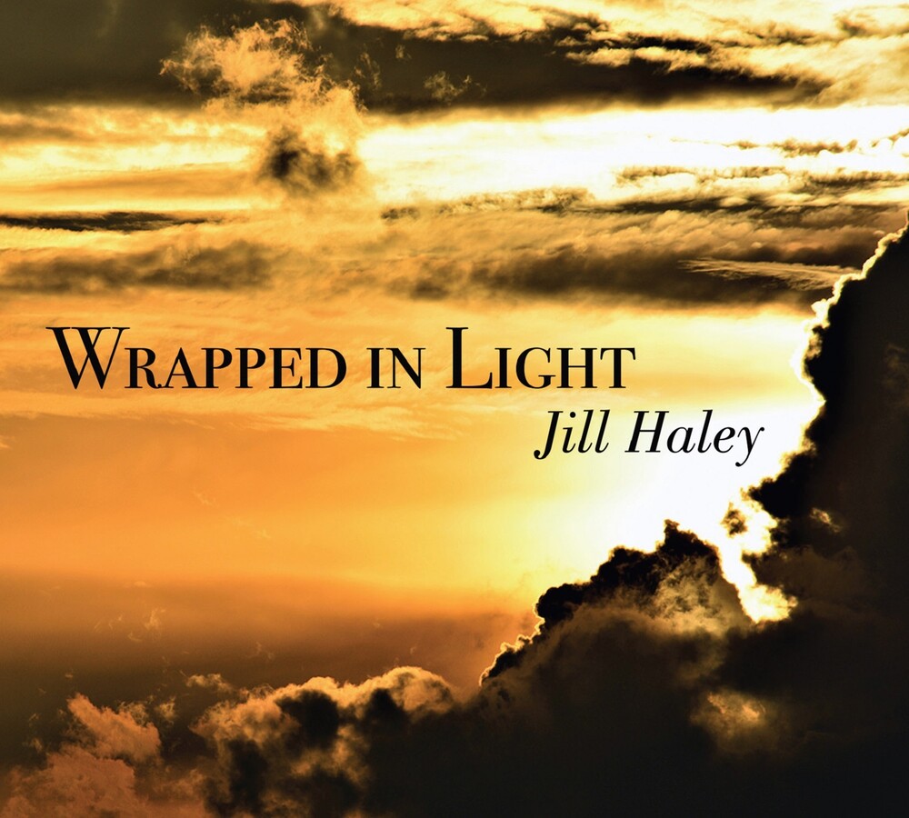 Jill Haley - Wrapped In Light [Digipak]