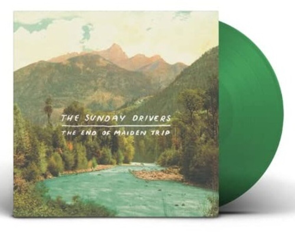 The Sunday Drivers - The End Of Maiden Trip - Green Transparent Vinyl
