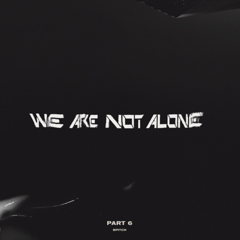 We Are Not Alone: Part 6 / Various - We Are Not Alone: Part 6 / Various (Uk)
