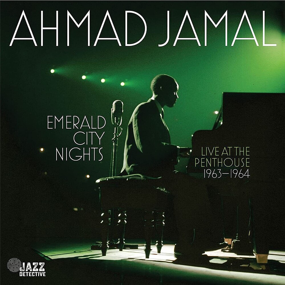 Ahmad Jamal - Emerald City Nights: Live At The Penthouse 1963-64