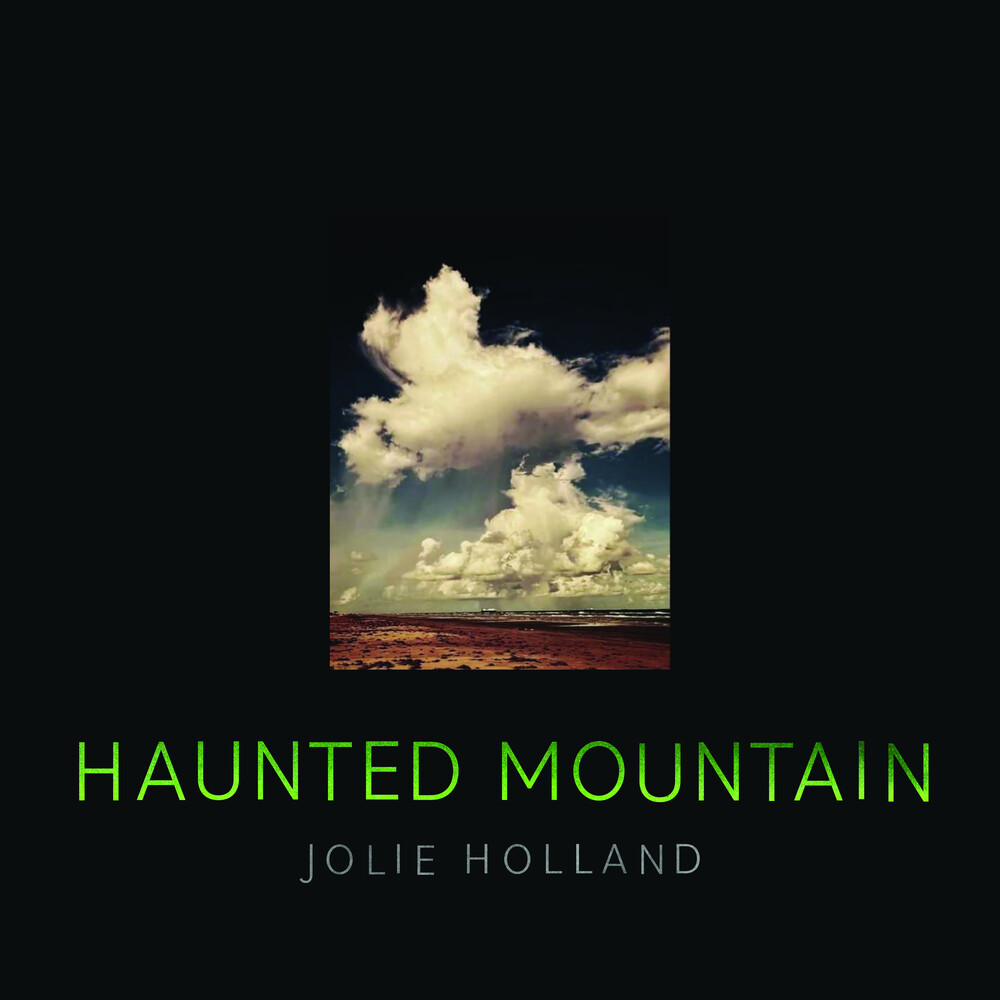 Jolie Holland - Haunted Mountain