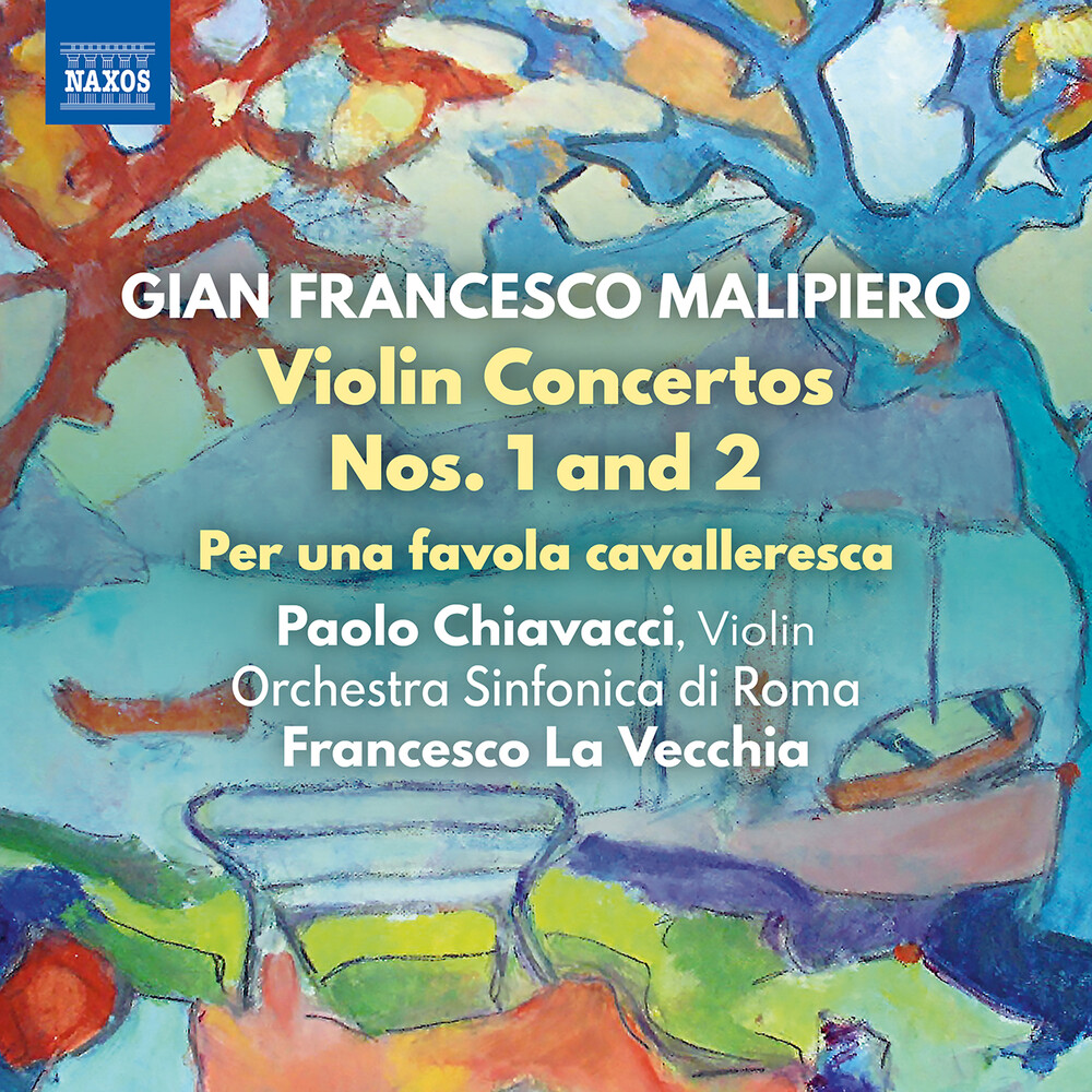 Malipiero / Chiavacci / Orchestra Sinfonica - Violin Concertos 1 & 2 / Per Favola Cavalleresca