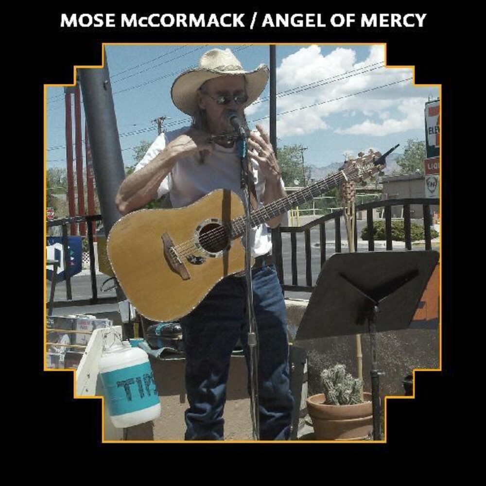 Mose Mccormack - Angel Of Mercy